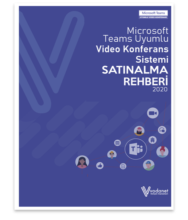 Microsoft Teams Uyumlu Video Konferans Satınalma Rehberiniz
